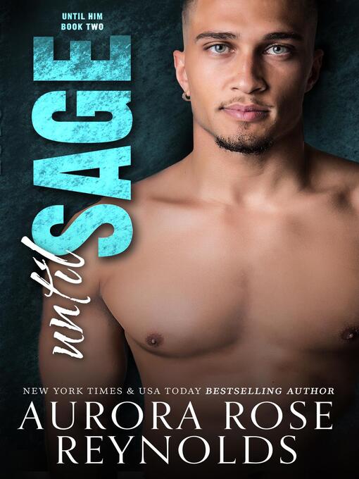Title details for Until Sage by Aurora Rose reynolds - Available
